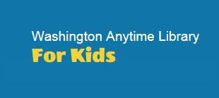 Washington Anytime Library For Kids