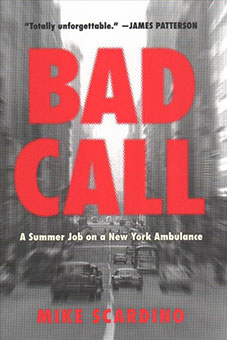 Bad Call: A Summer Job On a New York Ambulance