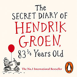 The Secret Diary of Hendrik Groen by Hendrik Groen