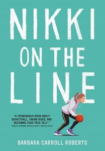 Nikki on the Line by Barbara Carroll Roberts