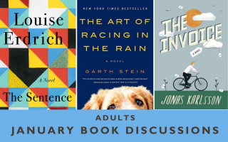 This image includes the book covers for January's book club. The titles are: The Sentence by Louise Erdrich, The Art of Racing in the Rain by Garth Stein, and The Invoice by Jonas Karlsson