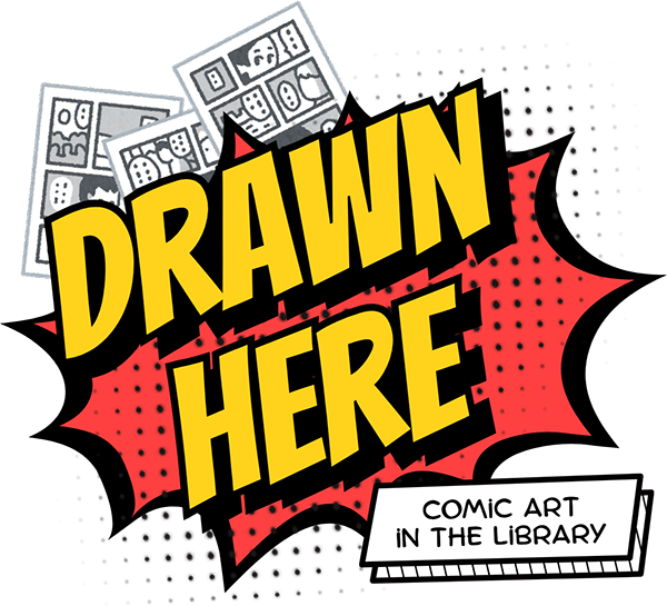 Comic Art in the Library Comic Art in the Library